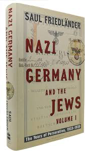 Nazi Germany and the Jews: Volume 1: The Years of Persecution 1933-1939 (Hard Cover Edition)
