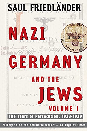 Nazi Germany and The Jews Volume 1 | Saul Friedlander