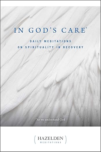 [9780062553546] In God's Care: Daily Meditations on Spirituality in Recovery : As We Understand God (Hazelden Meditation Series)