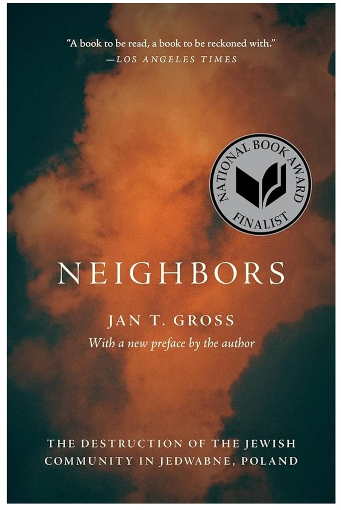 Neighbors: The Destruction of the Jewish Community in Jedwabne, Poland
