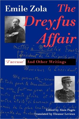 The Dreyfus Affair: "J'Accuse" and Other Writings