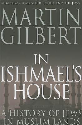 In Ishmael's House: A History Of Jews In Muslim Lands