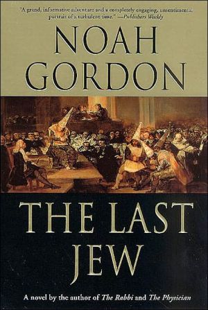 The Last Jew: A Novel of The Spanish Inquisition