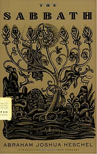The Sabbath | a classic of Jewish spirituality