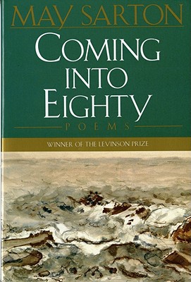 Coming into Eighty: Poems