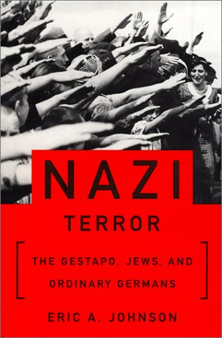Nazi Terror: The Gestapo, Jews and Ordinary Germans | USED COPY