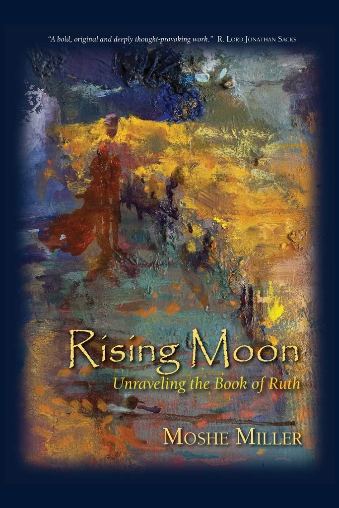 Rising Moon - Unraveling the Book of Ruth 