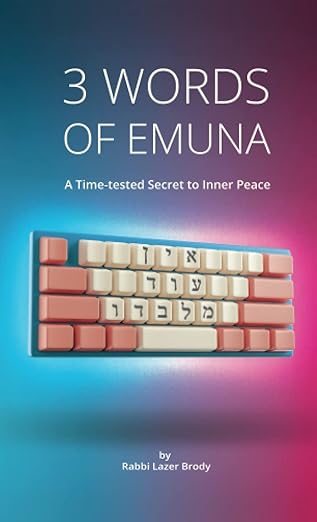 [9798986585512] 3 WORDS OF EMUNAH | Rabbi Lazer Brody