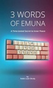 3 WORDS OF EMUNAH