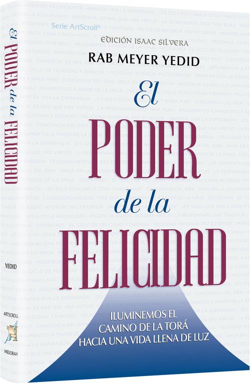 El Poder de la Simjá — Iluminando el camino de la Torá hacia la felicidad