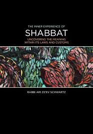 Inner Experience of Shabbat | Rabbi Ari Ze'ev Schwartz