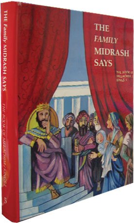 The Book of Melachim / Kings - Part 1 | The Family Midrash Says Series | Volume #5 in the Nach Series 