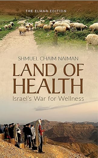 Land of Health / Shmuel Chaim Naiman