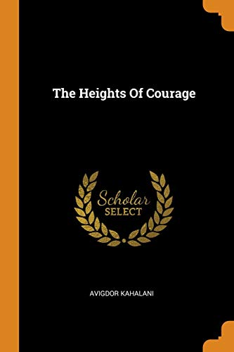 The Heights of Courage