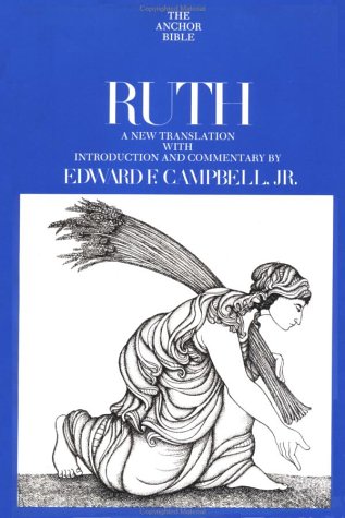 Ruth (The Anchor Bible, Volume 7)