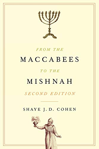 From the Maccabees to the Mishnah, Second Edition