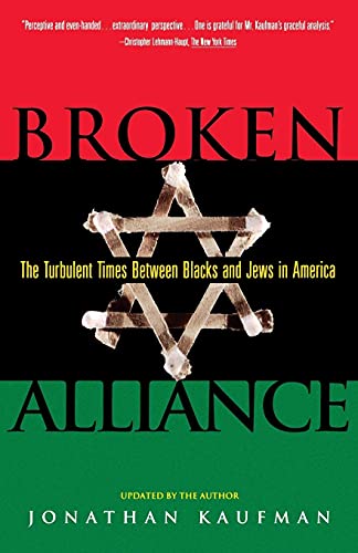 Broken Alliance: The Turbulent Times Between Blacks and Jews in America