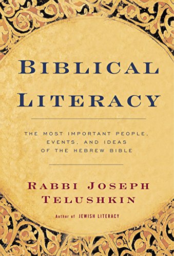 Biblical Literacy: The Most Important People, Events, and Ideas of the Hebrew Bible