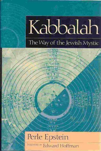 Kabbalah: The Way of the Jewish Mystic