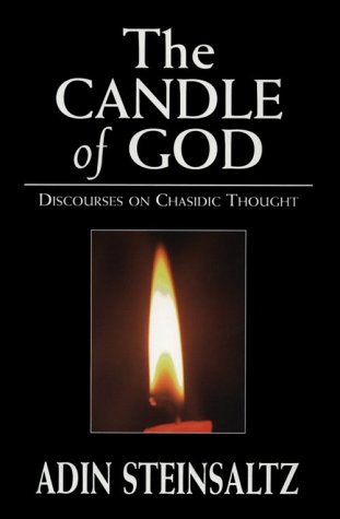 The Candle of God: Discourses on Chasidic Thought