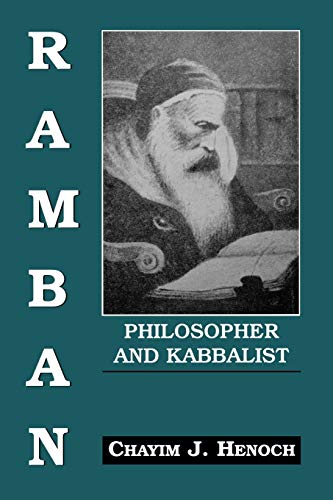 Ramban: Philosopher and Kabbalist: On the Basis of His Exegesis to the Mitzvoth