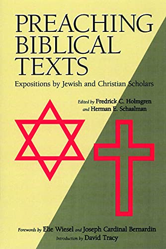 Preaching Biblical Texts: Expositions by Jewish and Christian Scholars