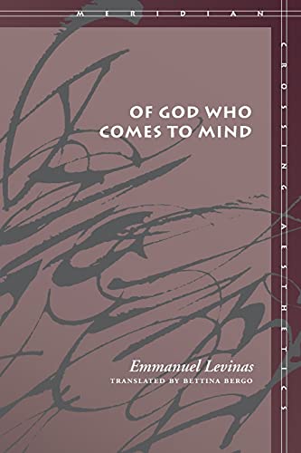 Of God Who Comes to Mind (Meridian: Crossing Aesthetics)
