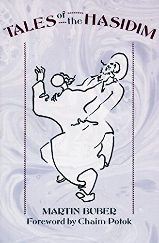Tales of the Hasidim (The Early Masters / The Later Masters)