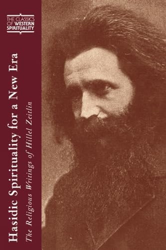 Hasidic Spirituality for a New Era: The Religious Writings of Hillel Zeitlin (Classics of Western Spirituality (Paperback))