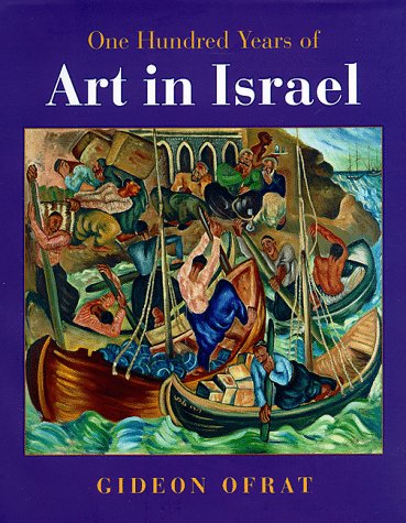 One Hundred Years Of Art In Israel