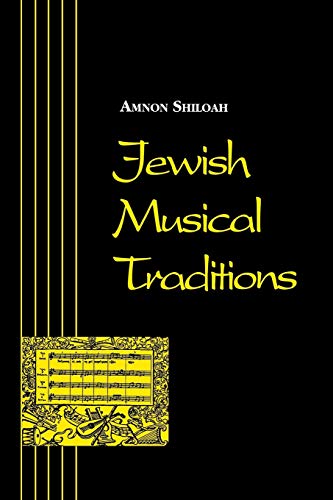Jewish Musical Traditions (Raphael Patai Series in Jewish Folklore and Anthropology)