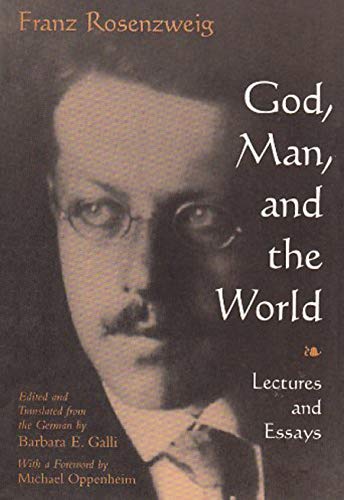 God, Man, and the World: Lectures and Essays of Franz Rosenzweig (Library of Jewish Philosophy)