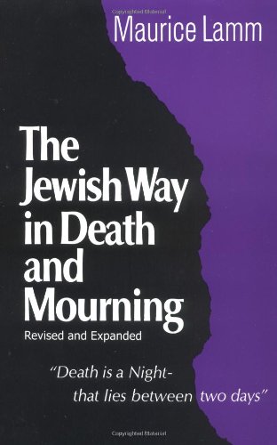 The Jewish Way in Death and Mourning | Revised and Expanded Edition