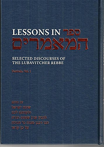 Lessons in Sefer Hamaamarim Festivals Vol. 1
