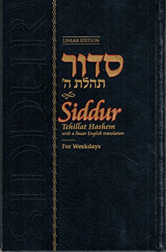 Siddur Tehillat Hashem | For Weekdays | With Linear English Translation | Nausach ARI”ZL - Chabbad