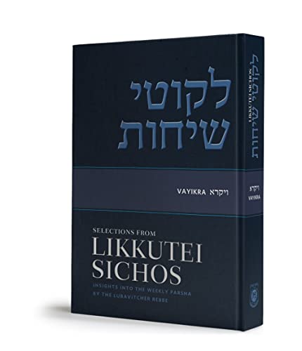 Selections From Likkutei Sichos On Vayikra / Leviticus | Volume 3 | Commentary & Views On Weekly Torah Portion By Lubavitcher Rebbe