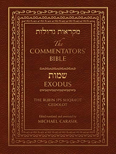 The Commentators' Bible: Exodus: The Rubin JPS Miqra'ot Gedolot
