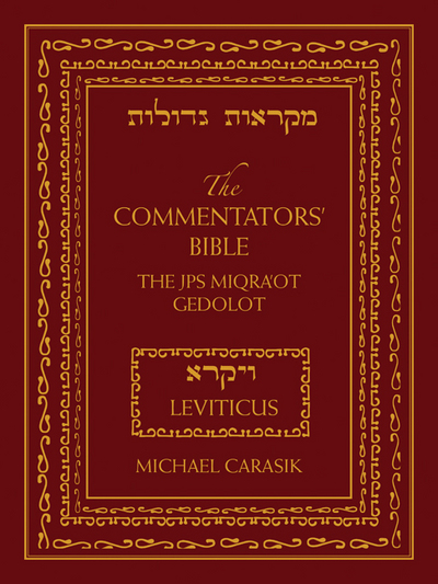 The Commentators' Bible: Leviticus: The Rubin JPS Miqra'ot Gedolot