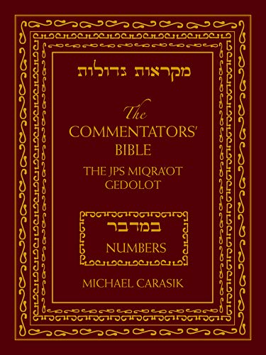 The Commentators' Bible: Numbers: The Rubin JPS Miqra'ot Gedolot