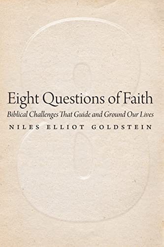 Eight Questions of Faith: Biblical Challenges That Guide and Ground Our Lives