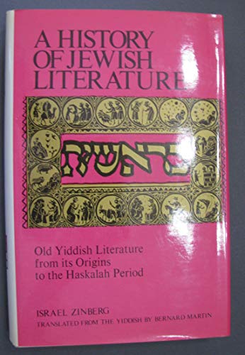 Old Yiddish Literature from Its Origins to the Haskalah Period