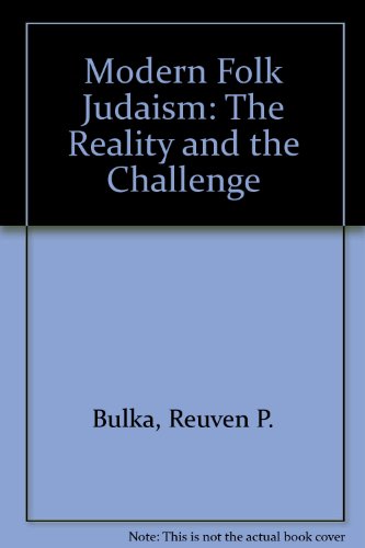 Modern Folk Judaism: The Reality and the Challenge