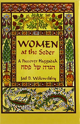 Women At The Seder: A Passover Haggadah (English and Hebrew Edition)