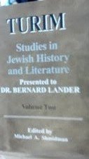 Turim: Studies in Jewish History and Literature, Presented to Dr. Bernard Lander (English and Hebrew Edition)