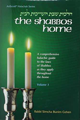 Shabbos Home | Part A | A Comprehensive Halachic Guide To Shabbos