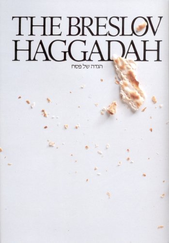 Breslov Pesach Haggadah: With Commentary Based on the Teachings of Rebbe Nachman of Breslov 