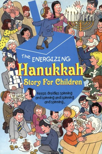 The Energizing Hanukkah: Story for Children