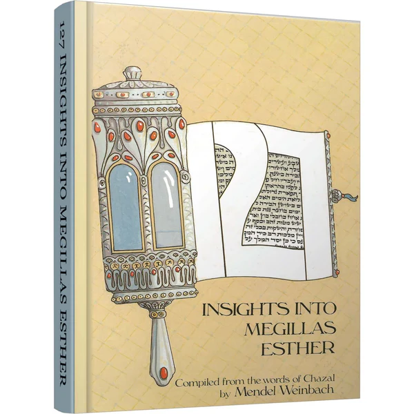 127 Insights into Megillas Esther