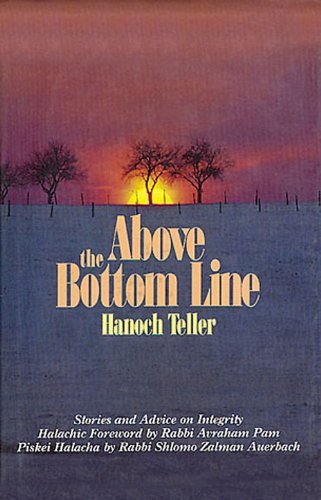 Above the Bottom Line: Stories and Advice on Integrity