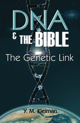 DNA and the Bible: The Genetic Link